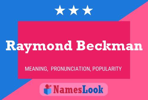 Póster del nombre Raymond Beckman