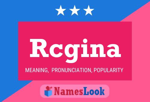 Póster del nombre Rcgina