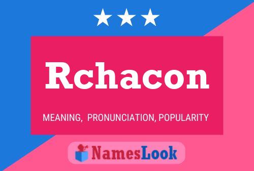 Póster del nombre Rchacon