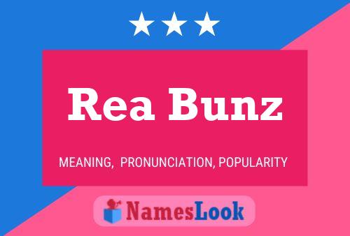 Póster del nombre Rea Bunz