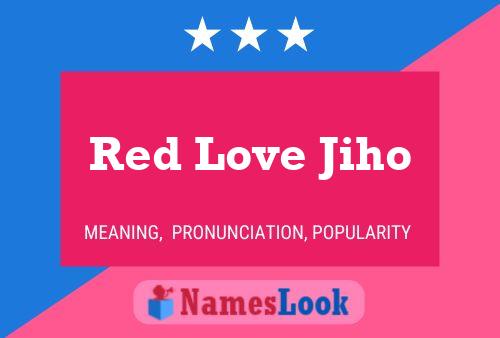 Póster del nombre Red Love Jiho