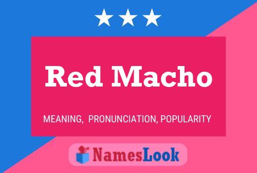 Póster del nombre Red Macho