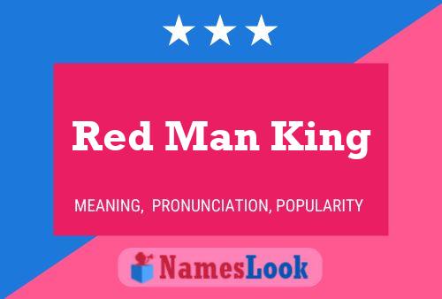 Póster del nombre Red Man King