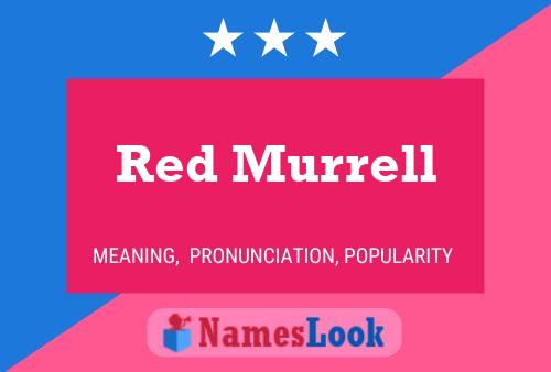 Póster del nombre Red Murrell