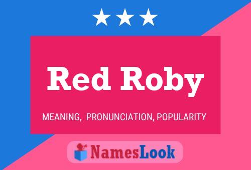 Póster del nombre Red Roby