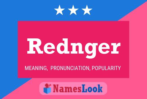 Póster del nombre Rednger