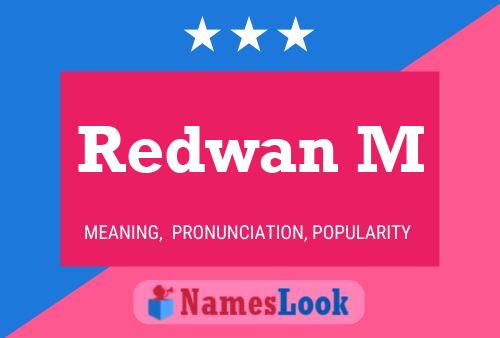 Póster del nombre Redwan M