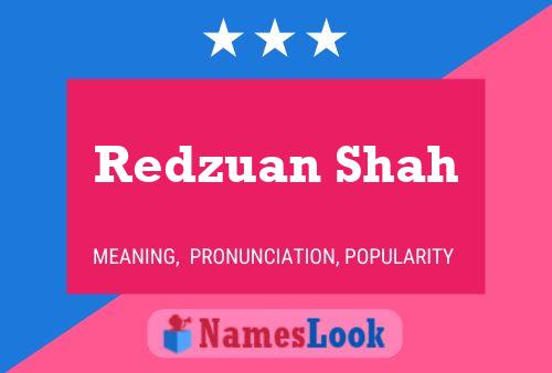 Póster del nombre Redzuan Shah