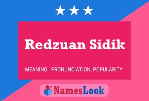 Póster del nombre Redzuan Sidik