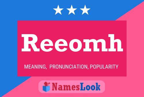 Póster del nombre Reeomh