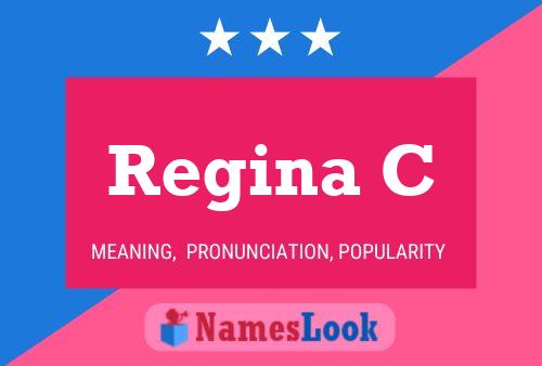 Póster del nombre Regina C