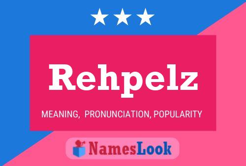 Póster del nombre Rehpelz