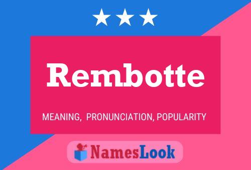 Póster del nombre Rembotte