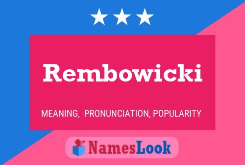 Póster del nombre Rembowicki