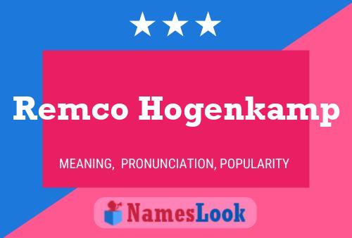 Póster del nombre Remco Hogenkamp