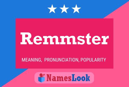 Póster del nombre Remmster