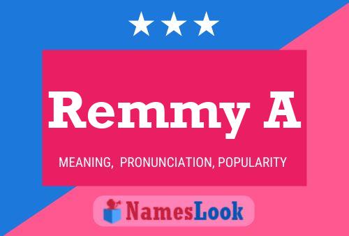 Póster del nombre Remmy A