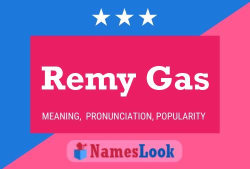 Póster del nombre Remy Gas