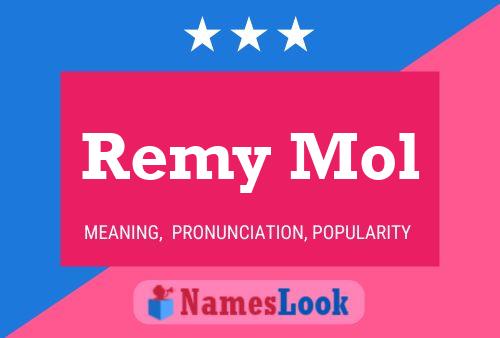 Póster del nombre Remy Mol