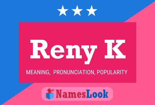 Póster del nombre Reny K