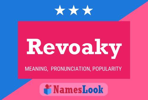 Póster del nombre Revoaky