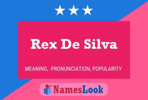 Póster del nombre Rex De Silva