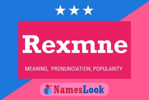 Póster del nombre Rexmne