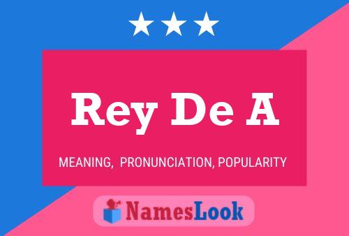 Póster del nombre Rey De A