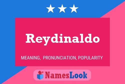 Póster del nombre Reydinaldo