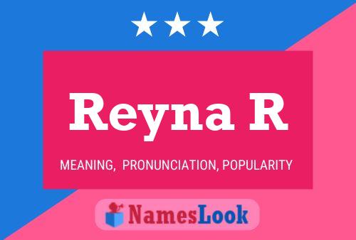 Póster del nombre Reyna R