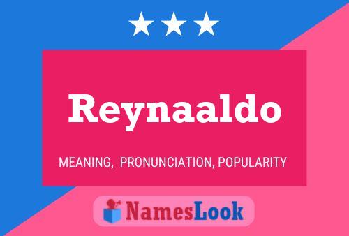 Póster del nombre Reynaaldo