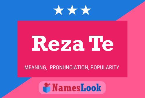 Póster del nombre Reza Te