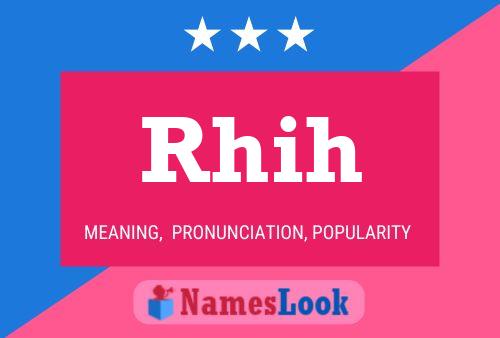 Póster del nombre Rhih