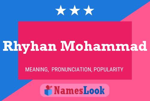 Póster del nombre Rhyhan Mohammad