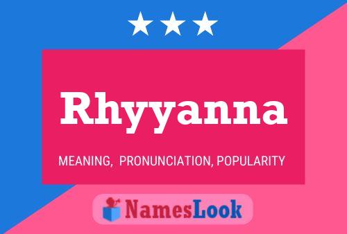 Póster del nombre Rhyyanna