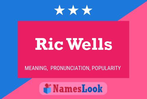 Póster del nombre Ric Wells