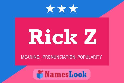 Póster del nombre Rick Z