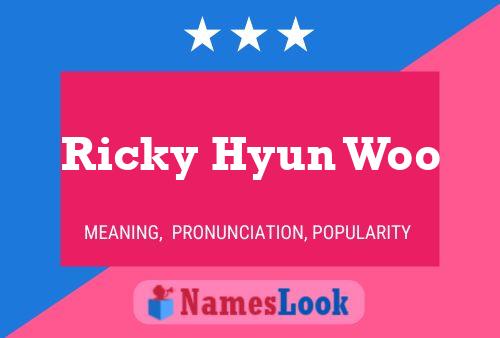 Póster del nombre Ricky Hyun Woo