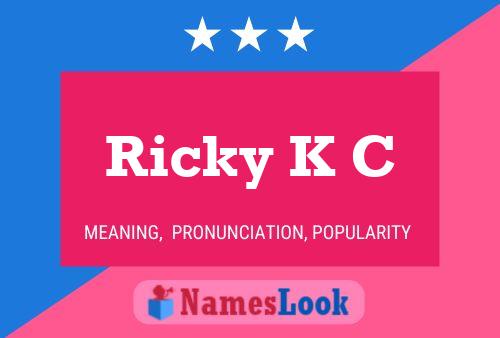 Póster del nombre Ricky K C