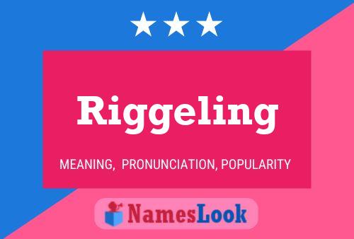 Póster del nombre Riggeling