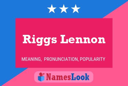 Póster del nombre Riggs Lennon