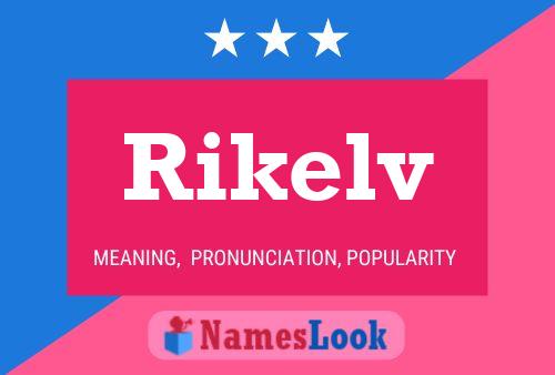 Póster del nombre Rikelv