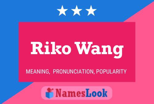 Póster del nombre Riko Wang