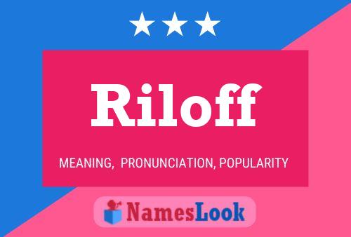 Póster del nombre Riloff