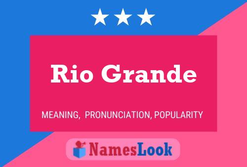 Póster del nombre Rio Grande