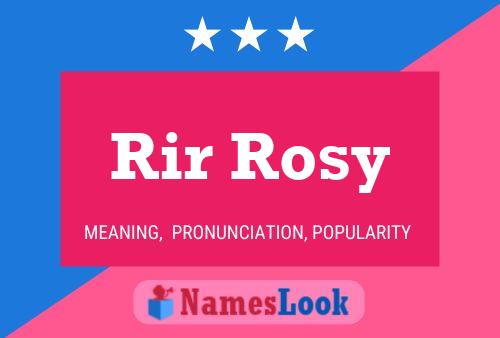 Póster del nombre Rir Rosy