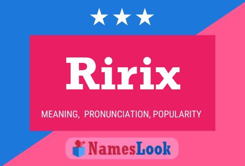 Póster del nombre Ririx