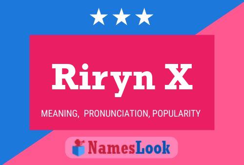 Póster del nombre Riryn X