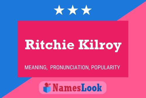 Póster del nombre Ritchie Kilroy