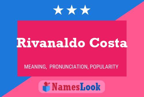 Póster del nombre Rivanaldo Costa